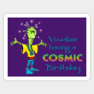 Cosmic birthday Magnet